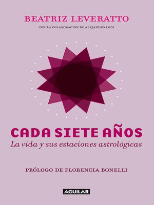 cover image of Cada siete años. La vida y sus estaciones astrológicas